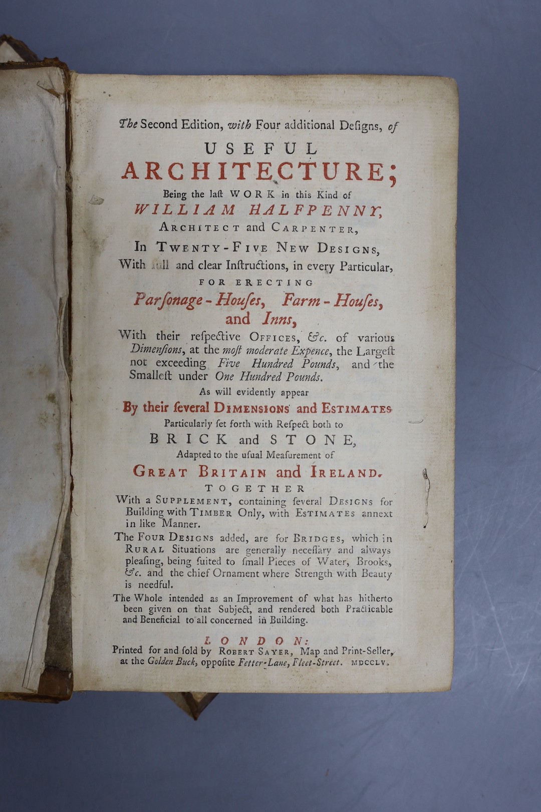 Halfpenny, William - Useful Architecture, 2nd edition, 8vo, calf, rear board detached, cover torn, with folding plates, London, 1755